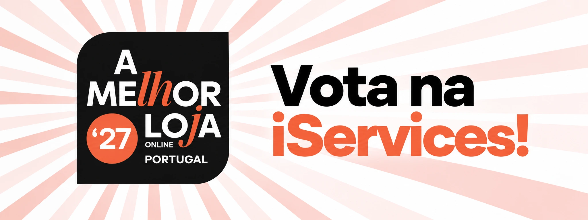 Ajuda a iServices a ser A Melhor Loja de Portugal