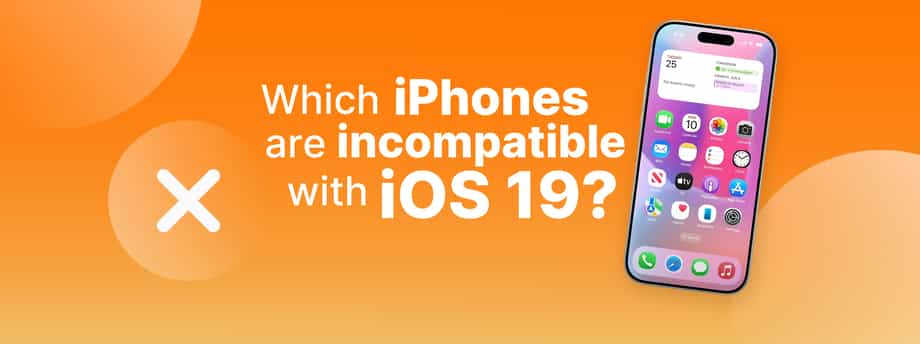 Imagem sobre Quais são os iPhones incompatíveis com o iOS 19?