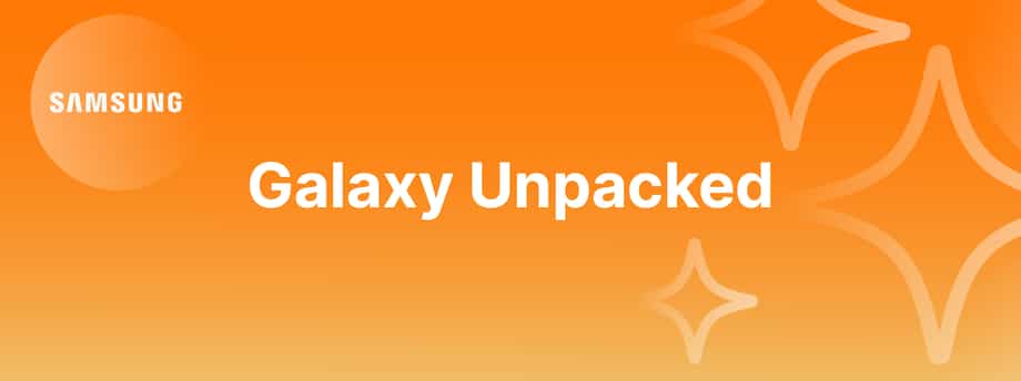 Imagem sobre Galaxy Unpacked 2025: conhece as novidades Samsung