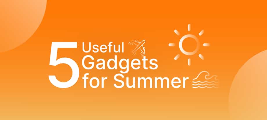 Imagem sobre 5 Gadgets úteis para o verão