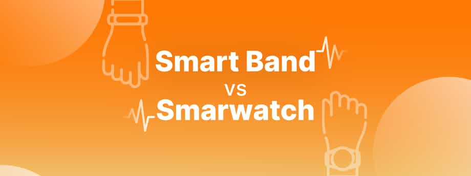 Afbeelding over Wat is het verschil tussen een smartwatch en een smartband?
